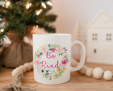 Be Kind Mug