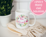 Be Kind Mug