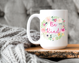Be Kind Mug