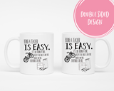 Being a Teacher is Easy Coffee Mug