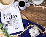 Being a Teacher is Easy Tea Towel