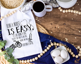 Being a Nurse is Easy Tea Towel