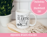 Being a Nurse is Easy Coffee Mug