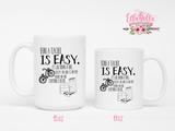 Being a Teacher is Easy Coffee Mug