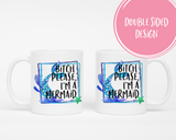 Bitch Please I'm a Mermaid Mug
