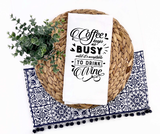 Coffee Keeps Me Busy Tea Towel