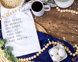 Crazy is Showing Tea Towel