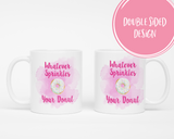Whatever sprinkles your donut Coffee Mug
