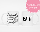 Emotionally Attached to Fictional Characters Coffee Mug