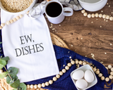 Ew Dishes Tea Towel