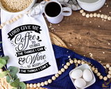 Lord Give Me Coffee Tea Towel