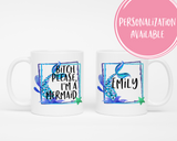 Bitch Please I'm a Mermaid Mug