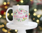 Be Kind Mug