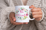 Be Kind Mug